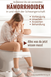 Hämorrhoiden in der Schwangerschaft: Ursache, Vorbeugung, Hilfe