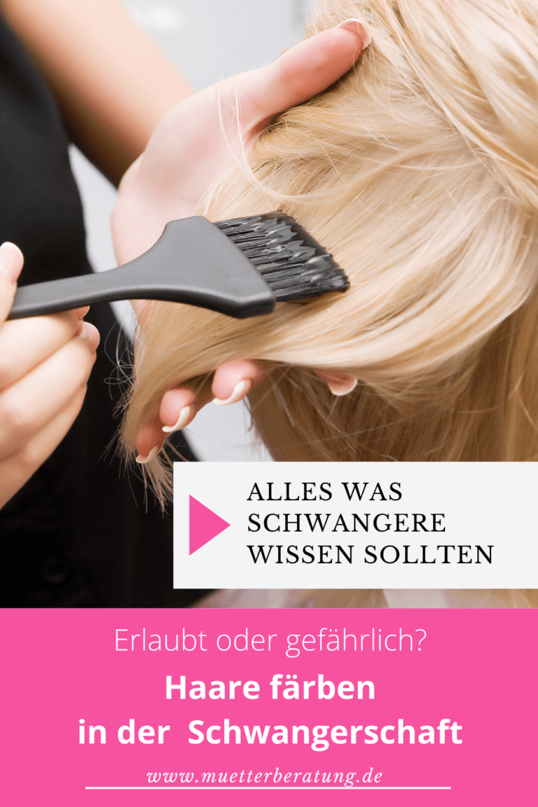 Haare färben in der Schwangerschaft & Stillzeit Ja oder Nein?