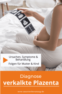 Diagnose verkalkte Plazenta: Ursachen, Symptome & Behandlung